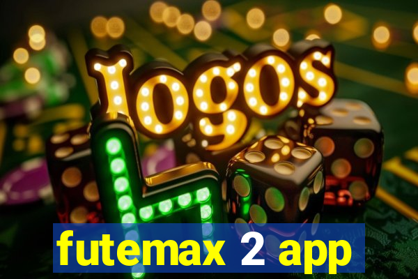 futemax 2 app