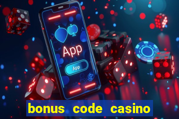 bonus code casino no deposit