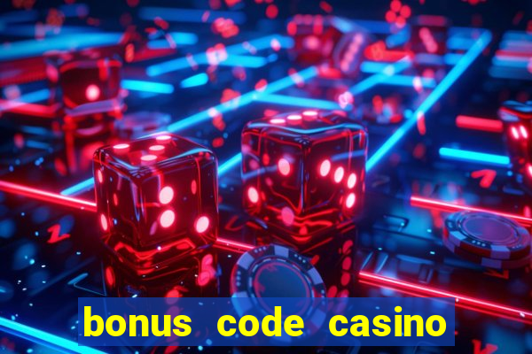 bonus code casino no deposit