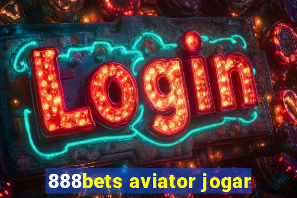 888bets aviator jogar