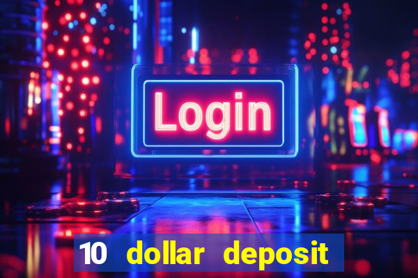 10 dollar deposit casino nz