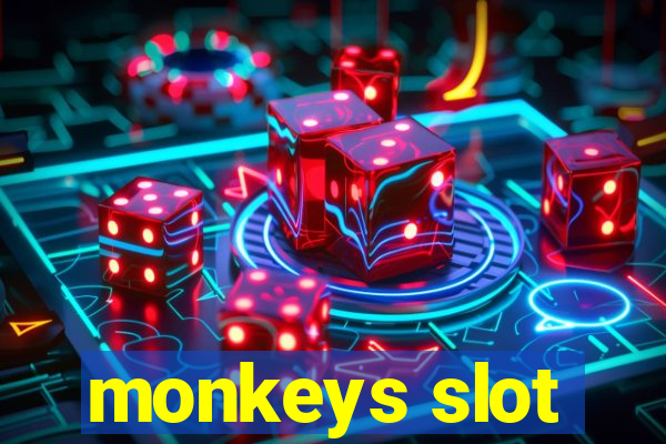 monkeys slot