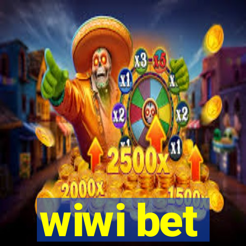 wiwi bet