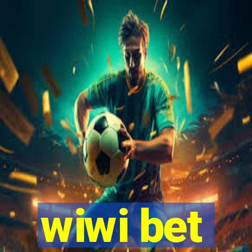 wiwi bet