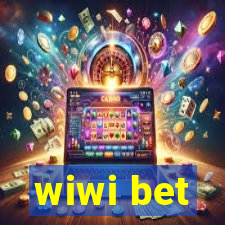 wiwi bet