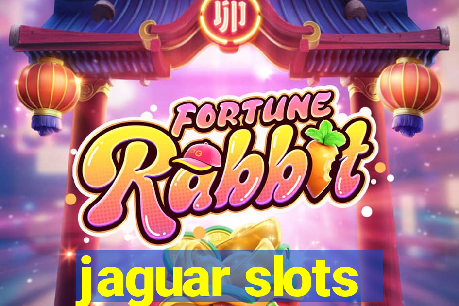 jaguar slots