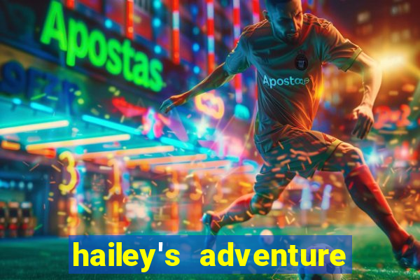 hailey's adventure mod unlimited money