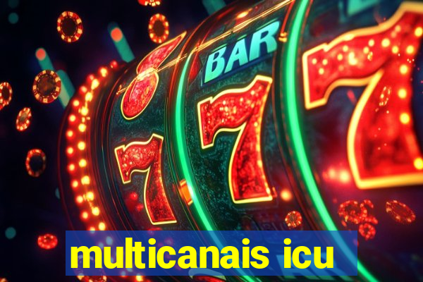 multicanais icu