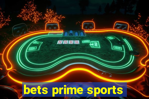 bets prime sports