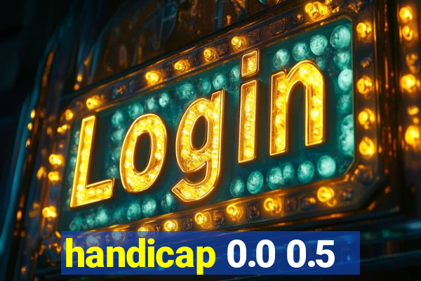 handicap 0.0 0.5