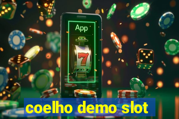 coelho demo slot