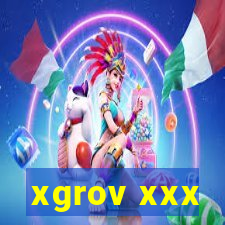 xgrov xxx