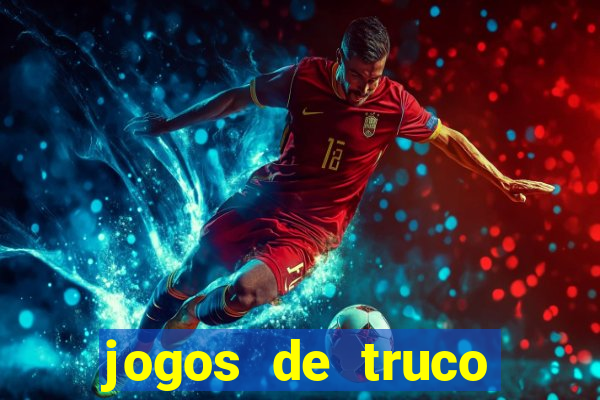 jogos de truco valendo dinheiro