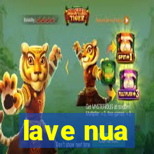 lave nua