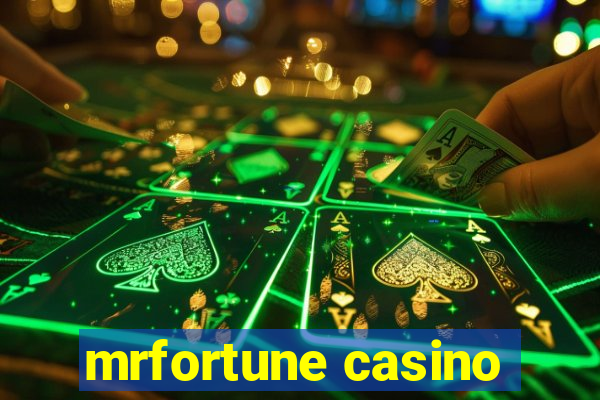 mrfortune casino