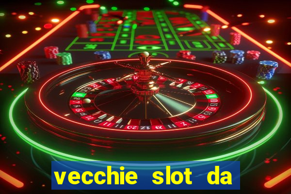 vecchie slot da bar gratis