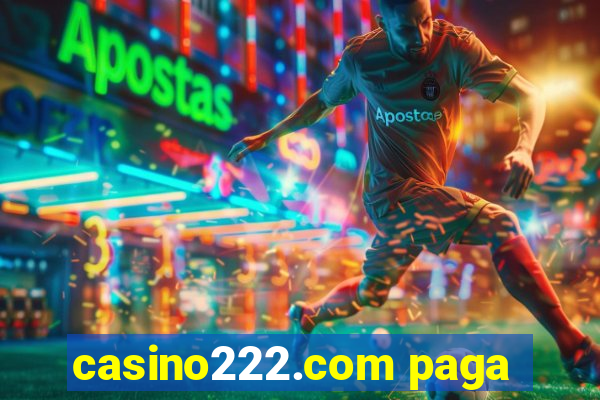 casino222.com paga