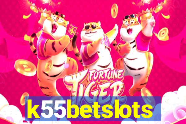 k55betslots