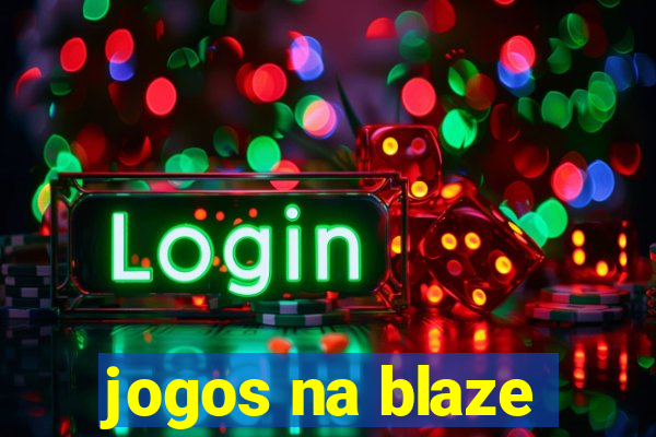 jogos na blaze