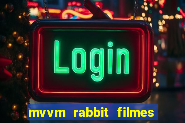 mvvm rabbit filmes e séries download