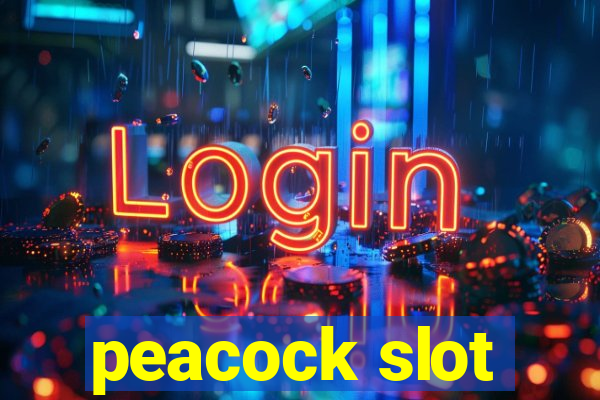 peacock slot