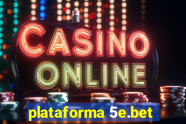 plataforma 5e.bet