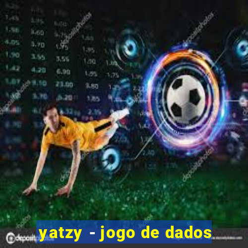 yatzy - jogo de dados