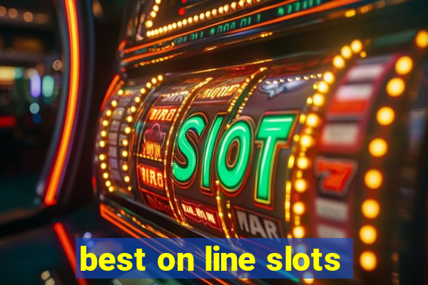 best on line slots