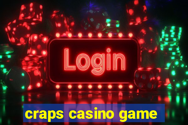 craps casino game