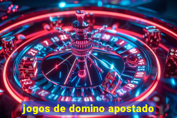 jogos de domino apostado