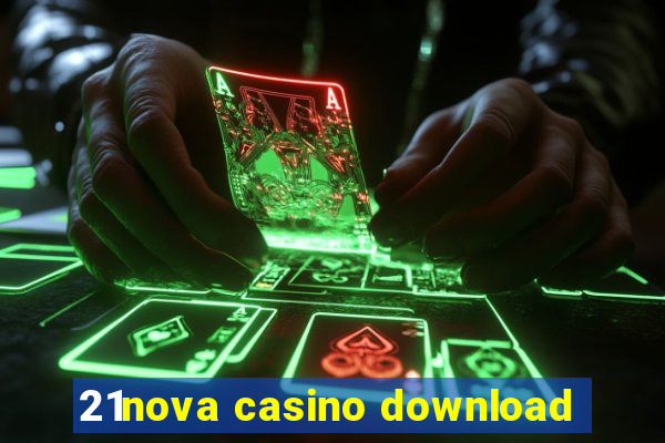 21nova casino download