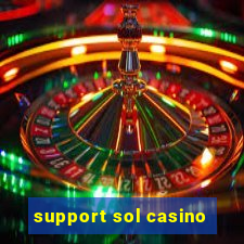 support sol casino