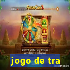 jogo de tra