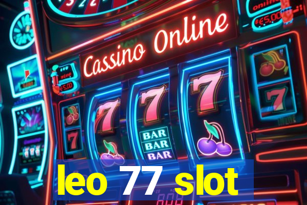 leo 77 slot