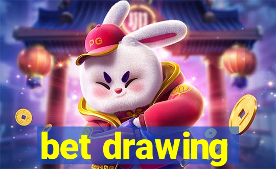 bet drawing