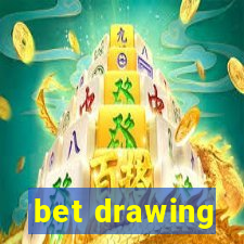 bet drawing