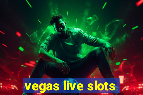 vegas live slots