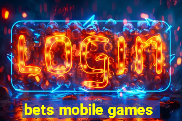 bets mobile games