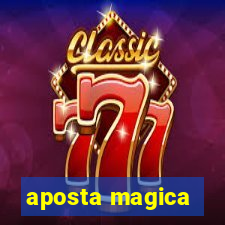 aposta magica