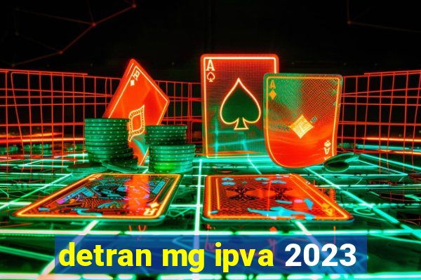 detran mg ipva 2023