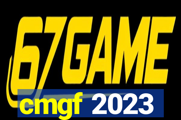 cmgf 2023