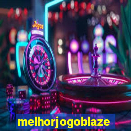 melhorjogoblaze