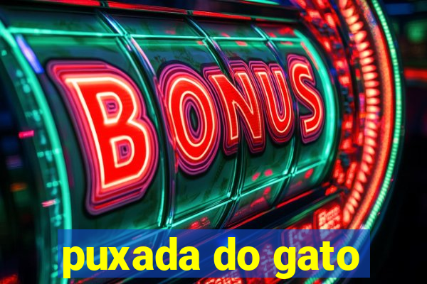 puxada do gato