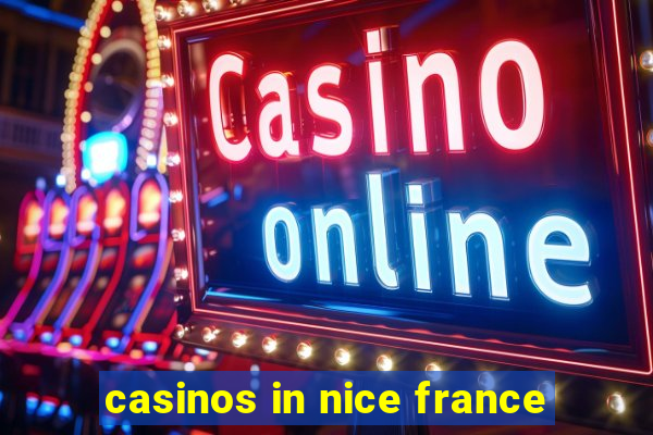 casinos in nice france