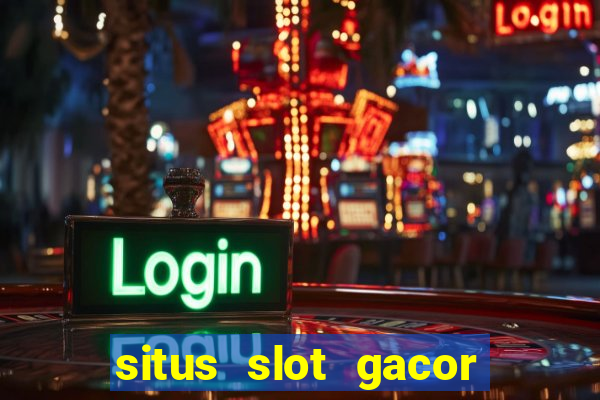 situs slot gacor gampang menang