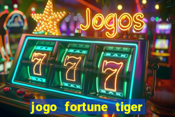 jogo fortune tiger é seguro