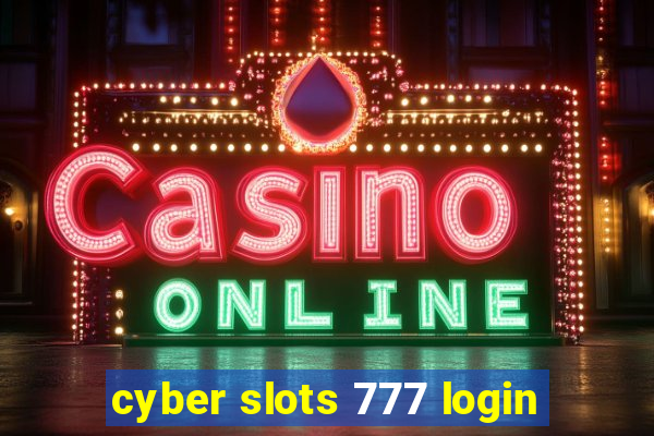 cyber slots 777 login