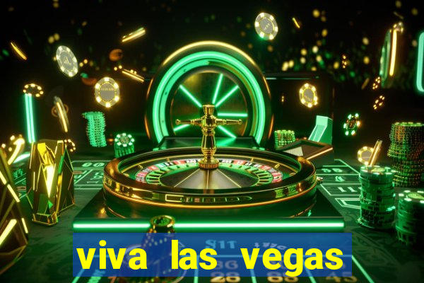 viva las vegas classic slot