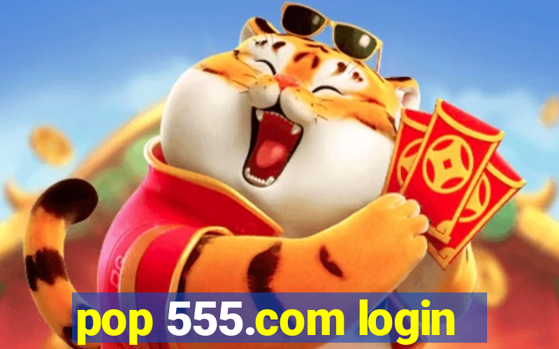 pop 555.com login