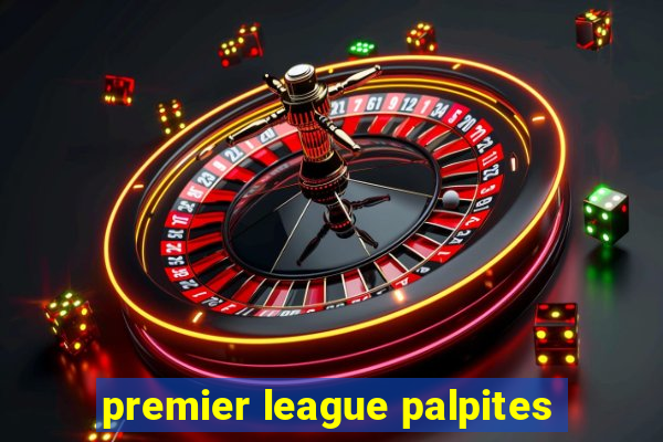 premier league palpites